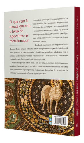 Lendo Apocalipse Com Responsabilidade Testemunho E Adoração Incivil Seguindo O Cordeiro Rumo À Nova Criação De J Gorman Michael Editora Thomas Nelson Brasil Capa Mole Em Português 2022