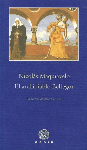 El Archidiablo Belfegor Nicolás Maquiavelo Gadir 