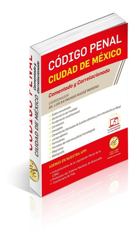 Código Penal Ciudad De México (distrito Federal) Comentado