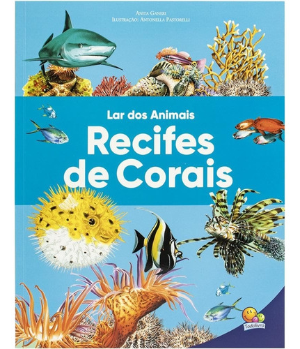 Livro Lar Dos Animais : Recifes De Corais - Livro De Fotos