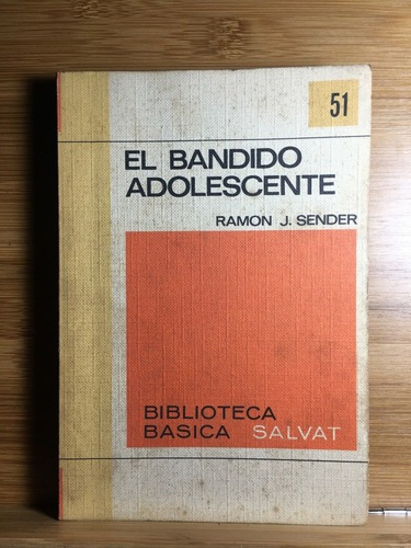 El Bandido Adolescente - Ramón José Sender