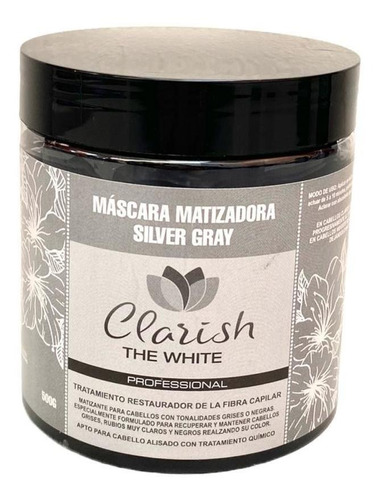 Mascara Matizadora Silver Grey Clarish The White 500g