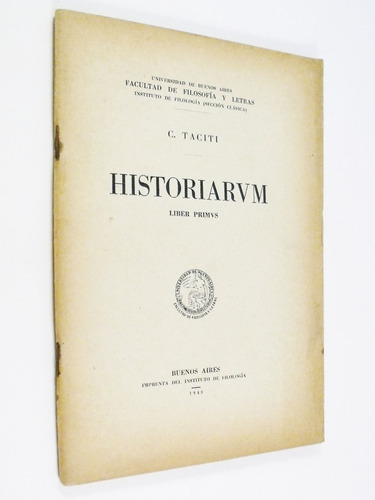 C. Taciti Historiarum Liber Primus Cornelio Tácito Latín