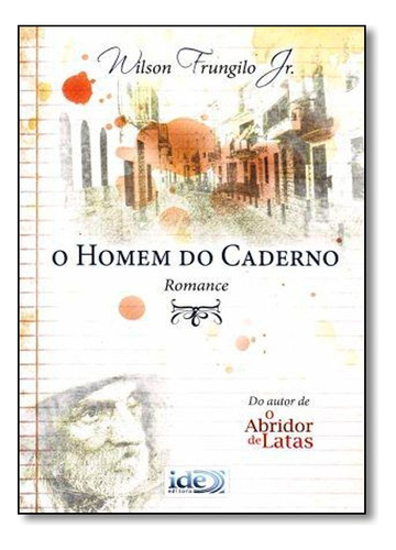 Homem Do Caderno, O, De Wilson Frungilo Junior. Editora Ide Em Português