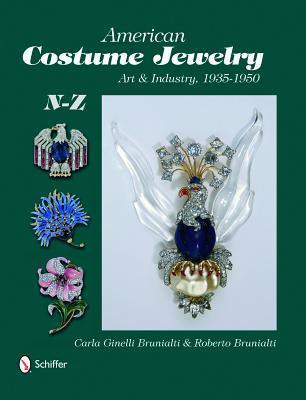 American Costume Jewelry: Art And Industry, 1935-1950, N-...