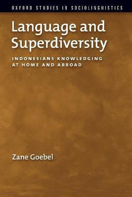 Libro Language And Superdiversity - Zane Goebel