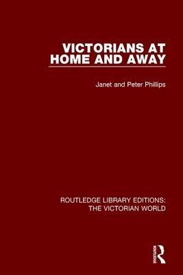 Libro Victorians At Home And Away - Phillips, Janet