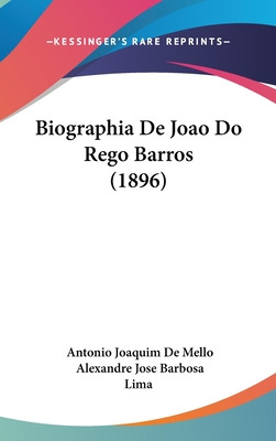 Libro Biographia De Joao Do Rego Barros (1896) - De Mello...