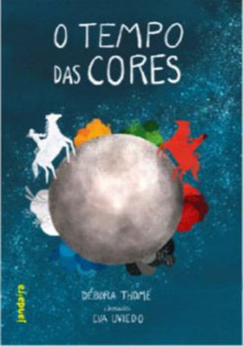 O Tempo Das Cores, De Thomé, Débora. Editora Jandaira Editora, Capa Mole Em Português