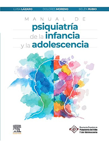 Manual De Psiquiatria De La Infancia Y La Adolescencia - Laz