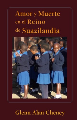 Amor Y Muerte En El Reino De Suazilandia