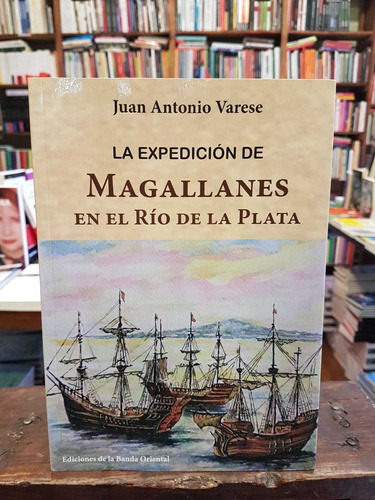 La Expedición De Magallanes En El Río De La Plata