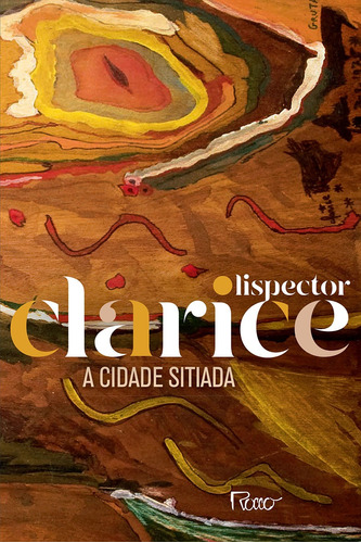 A Cidade Sitiada (EDIÇÃO COMEMORATIVA), de Lispector, Clarice. Editora Rocco Ltda, capa mole em português, 2019