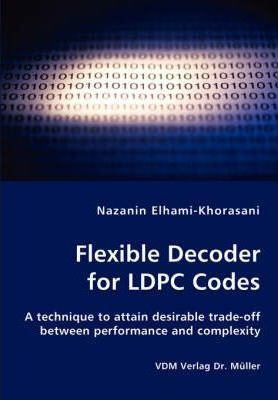 Libro Flexible Decoder For Ldpc Codes - A Technique To At...