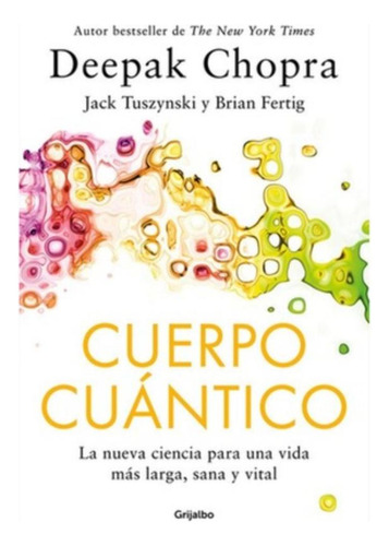 Cuerpo Cuantico - Chopra, Deepak