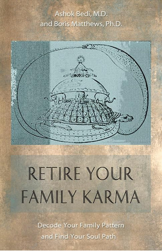 Libro: Retire Your Family Karma: Decode Your Family Pattern