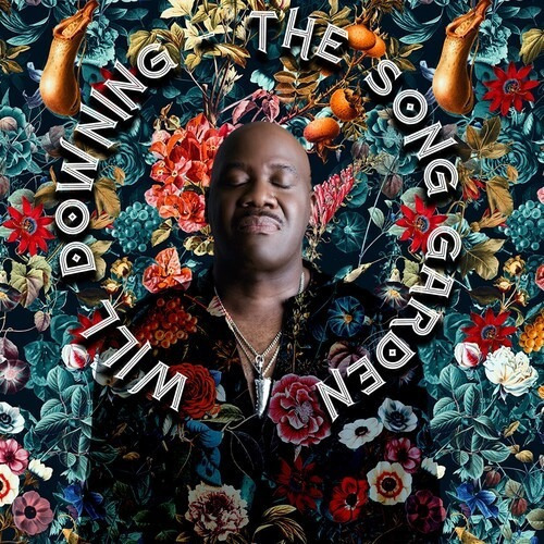 Will Downing The Song Garden Cd Us Import