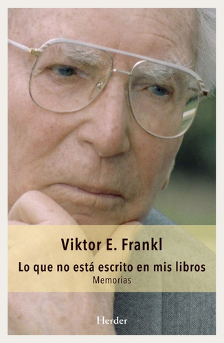 Lo Que No Esta Escrito En Mis Libros - Viktor Frankl - Mnx