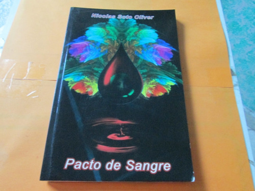 Pacto De Sangre, Nicolás Soto Oliver