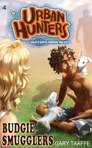 Budgie Smugglers: Billy's Gotta Survive The City, De Taaffe, Gary. Editorial Lightning Source Inc, Tapa Blanda En Inglés