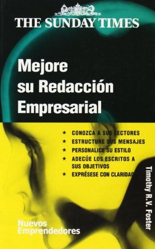 MEJORE SU REDACCION EMPRESARIAL, de Foster Timothy R.V. Serie N/a, vol. Volumen Unico. Editorial Nuevos Emprendedores, tapa blanda en español