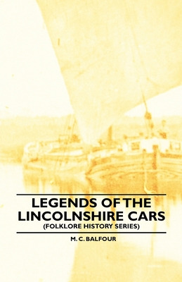 Libro Legends Of The Lincolnshire Cars (folklore History ...