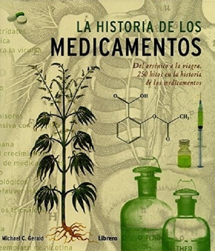La Historia De Los Medicamentos - Gerald - Librero
