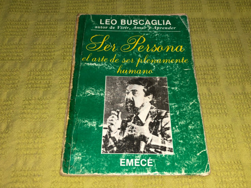 Ser Persona - Leo Buscaglia - Emecé