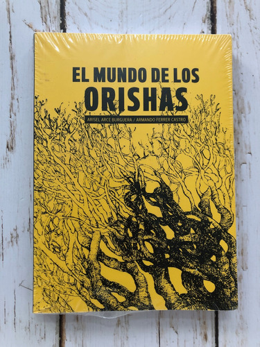 El Mundo De Los Orishas / Arisel Arce - Armando Ferrer