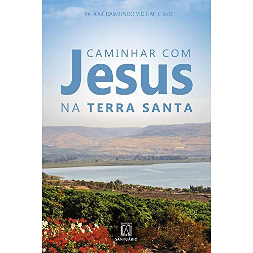 Libro Caminhar Com Jesus Na Terra Santa De Pe. José Raimundo