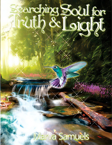 Searching Soul For Truth And Light, De Samuels, Jesus Rene. Editorial Lightning Source Inc, Tapa Blanda En Inglés