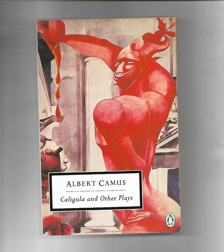 Caligula And Other Plays By Albert Camus
