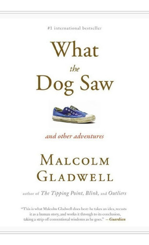 Libro - What The Dog Saw: And Other Adventures - De Bolsill