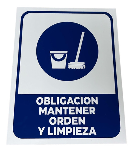 Cartel Indicador Obli. Mantener El Orden Y La Limpieza 22x28