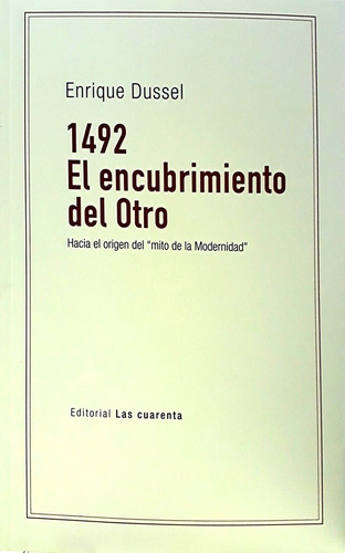 1492. El Encubrimiento Del Otro - Dussel, Enrique