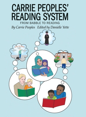 Libro Carrie Peoples' Reading System: From Babble To Read...