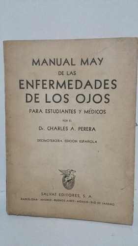 Enfermedades De Los Ojos. Por Dr. Charles A. Perera.