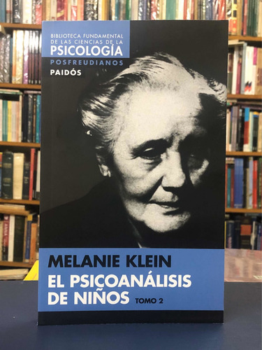 Imagen 2 de 3 de El Psiconálisis De Niños - Melanie Klein - Paidós