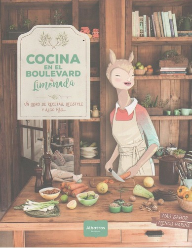 Cocina En El Boulevard By Limonada - Un Libro De Recetas , L