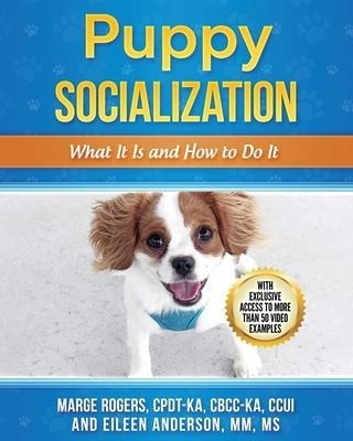 Libro Puppy Socialization : What It Is And How To Do It -...