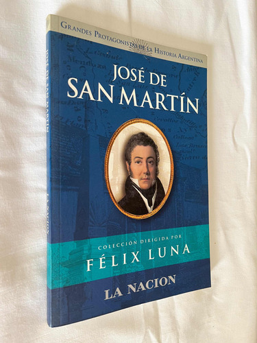 Jose De San Martin Felix Luna