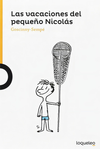 Vacaciones Del Pequeño Nicolas,las - Sempe,goscinny