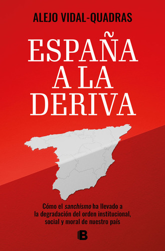 Libro Espaã¿a A La Deriva - Vidal-quadras, Alejo