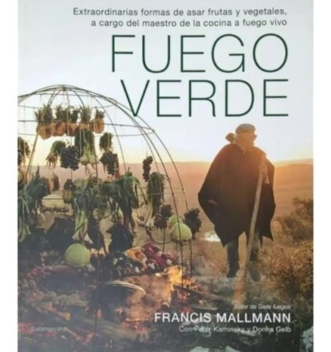 Libro Fuego Verde Por Francis Mallmann