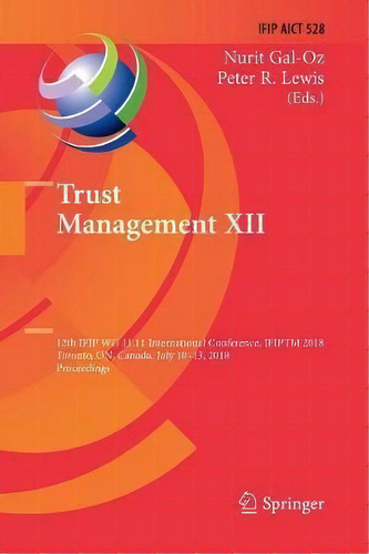 Trust Management Xii, De Nurit Gal-oz. Editorial Springer, Tapa Blanda En Inglés