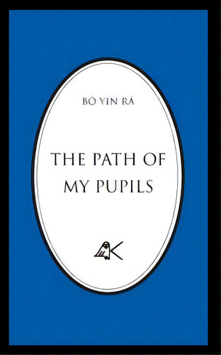 The Path Of My Pupils, De Bô Yin Râ. Editorial Lightning Source Inc, Tapa Blanda En Inglés