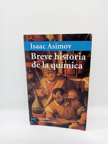 Isaac Asimov - Breve Historia De La Química 