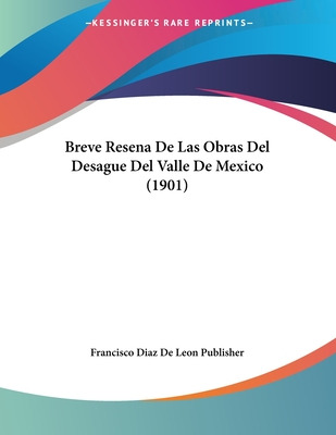 Libro Breve Resena De Las Obras Del Desague Del Valle De ...