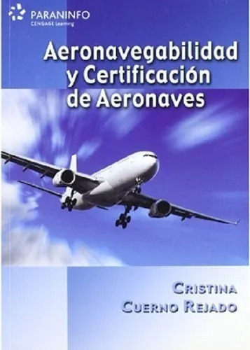 Aeronavegabilidad Y Certificación De Aeronaves. Rejado 