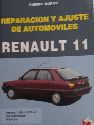 Manual De Reparación Y Ajuste De Automóviles Renault 11